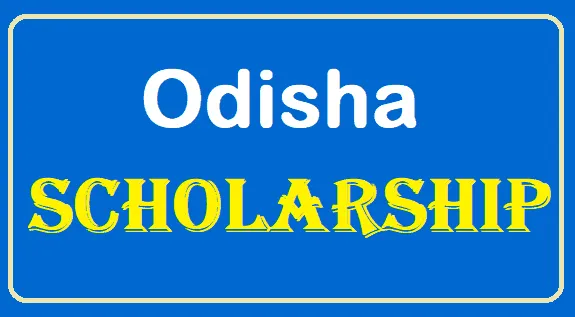 Odisha Scholarships