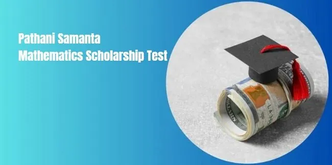 Pathani Samanta Scholarship