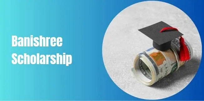 Banishree Scholarship